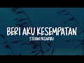 Stevan Pasaribu - Beri Aku Kesempatan (Lirik Lagu)