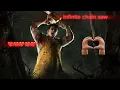Infinite Chainsaw bubba
