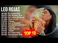 Download Lagu L e o R o j a s 2023 MIX - TOP 10 BEST SONGS