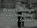 Benny Goodman - Sing Sing Sing (with a swing) 1935