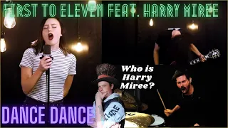 Download Fall Out Boy 'Dance Dance' Cover by First To Eleven feat  Harry Miree {Reaction} MP3