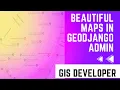 Beautiful Maps in GeoDjango Location Fields Widgets
