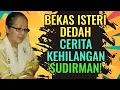 Download Lagu Bekas Isteri Dedah Cerita Kehilangan Arwah Sudirman! Kisah Yang Ramai Tak Tahu!