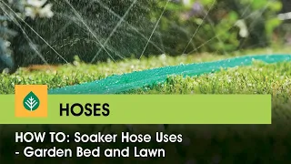 How to Soaker hose uses - garden bed and lawn