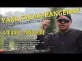 Download Lagu YANA CADAS PANGERAN  | KARAOKE - MINUS ONE |   H ISMAIL ZAMAKHSYARI,SH (OFFICIAL MUSIC VIDEO)
