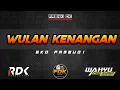 Lagu WULAN KENANGAN - EKO PAMBUDI - RDK MUSIC