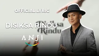 Download Anji - Disiksa Rindu (Official Lyrics) MP3