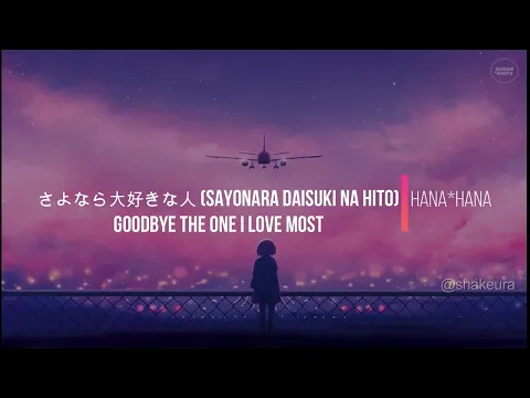 Download MP3 Hana*Hana - Sayonara Daisuki Na Hito (Goodbye my love) Kanji Romaji English Lyrics