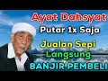 Download Lagu AYAT DAHSYAT ! PUTAR 1X ATAS IZIN ALLAH KUN FAYAKUN JUALAN SEPI BANJIR PEMBELI, DOA PELARIS DAGANGAN