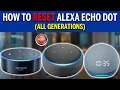 How to Reset Alexa Echo Dot Tutorial for All Generations