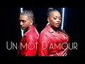 Lagu Priscillia feat Goulam - Un mot d’amour