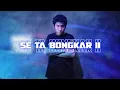 Download Lagu SE TA BONGKAR II_DJ DEIF REMIX FT MARSELINO LUMANGKUN(BRR)