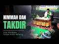 Download Lagu Live Pendopo Tanpo Aran Wajak ( Himmah Dan Qodar )