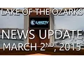 Lake of the Ozarks News Update - March 2nd 2015