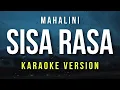 Download Lagu Sisa Rasa - Mahalini (Karaoke) | REMASTERED