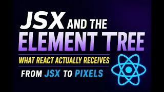 JSX Explained The Element Tree React Actually Uses