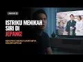 Istriku Menikah Siri di Jepang, Live di Instagram, dan Kupunahkan Segalanya Saat Ia Pulang