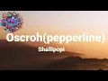 Download Lagu Shallipopi- Oscroh(pepperline)Lyrics