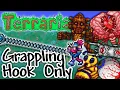 Can I Beat Terraria Using Only Grappling Hooks To Move