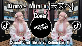 mirai e kiroro cover viral tiktok 2026 yang kalian cari