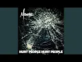 Lagu Hurt People Hurt People