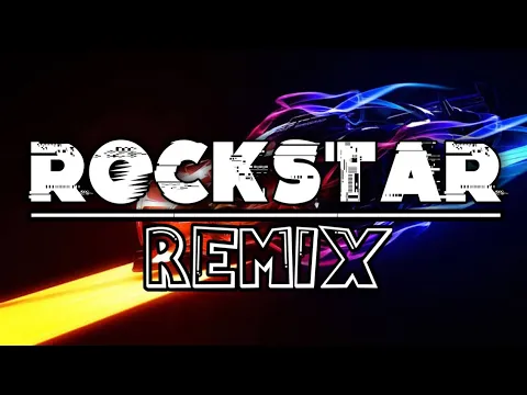 Download MP3 ROCKSTAR REMIX SONG (NO COPYRIGHT SONG) HD FREE 1080pg