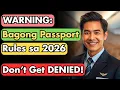 Lagu Bagong Passport Rules Simula Jan 1, 2026 (Wag Kang Ma-DENY sa Airport!)
