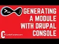 Generating Module code with Drupal Console - Daily Dose of Drupal Episode 225