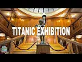 Download Lagu TITANIC EXHIBITION TORONTO: A Must-See Immersive Experience!