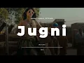 8D Audio - JUGNI - Sonu Thukral | B Praak | Jacqueline Fernandez | ST Music | Use Headphones