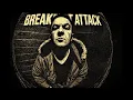 Lagu BREAK BEAT ATTACK