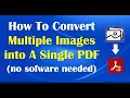 How To Convert Multiple Images into A Single PDF