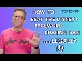 Disney Netflix Password Sharing Ban How to Bypass It LEGALLY