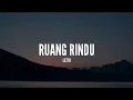 Download Lagu Letto - Ruang Rindu (Lirik)