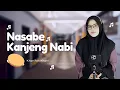 Download Lagu NEW!! Nasabe Kanjeng Nabi Full Lirik (Hadroh) Khanifah Khani