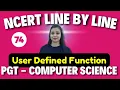 PGT - Computer Science NCERT Line By Line PYTHON-Working With Function