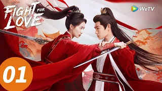 المسلسل الصيني النضال من أجل الحب الحلقة 01 Fight For Love WeTV 