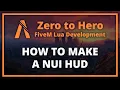 How to Create HUDs and UIs using NUI Zero to Hero Episode 7