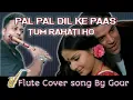 Download Lagu Pal Pal Dil Ke Paas Tum Rahati Ho | Flute cover Song | Movie Blackmail 1973 | Flute cover by Gour |