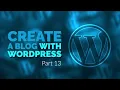 Part 13 Create a blog with WordPress Widgets