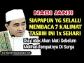 Download Lagu Usia 55 Tahun Keatas, Cukup Baca Tasbih Ini 1x Sehari - Kajian Guru Bakhiet 