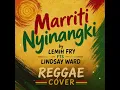 Marriti Nyinangki by Lemih fry fts Lindsay ward (2026) 🎵🎶🎼