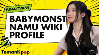 BABYMONSTER Namu Wiki UPDATED PROFILE TMI TEA