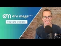 Divi Mega Pro 1 9 is Here with Two New Features