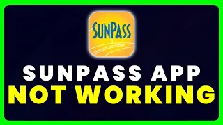 SunPass App Not Working How to Fix SunPass App Not Working