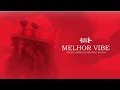 Cidade Verde Sounds - Melhor Vibe ft Dalsin (Prod. Dj Coala)