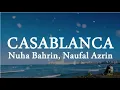 Download Lagu Lirik Lagu Nuha Bahrin, Naufal Azrin - CASABLANCA | Short Cover (Denyut jantungku berdebar)
