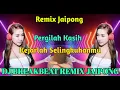 Download Lagu DJ BREAKBEAT REMIX JAIPONG _ PERGILAH KASIH KEJARLAH SELINGKUHANMU