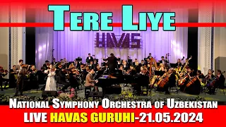 tere liye havas guruhi national symphony orchestra of uzbekistan live tashkent 21 05 2024 