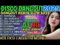 Lagu TOP TRENDING REMIX TERPAKSA 💥 TERBARU HITS 2025 